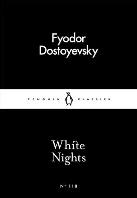 White Nights (Penguin Little Black Classics) by Fyodor Dostoyevsky (2016-03-03) Mass Market Paperback  March 3, 2016